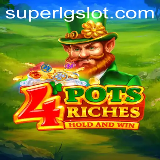 Discover the Exciting World of 4potsriches with SUPERLG