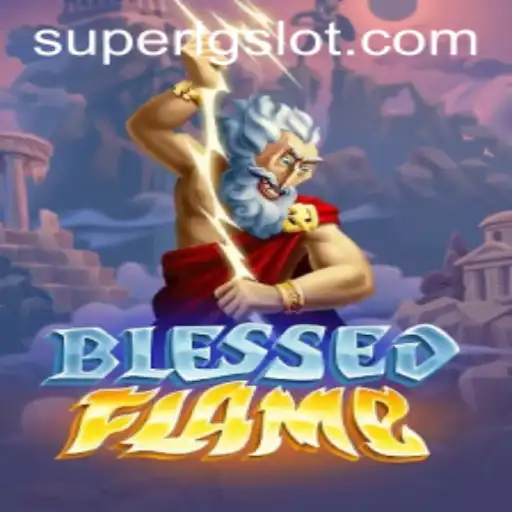 Exploring the Adventure of BlessedFlame and the Strategy Behind SUPERLG