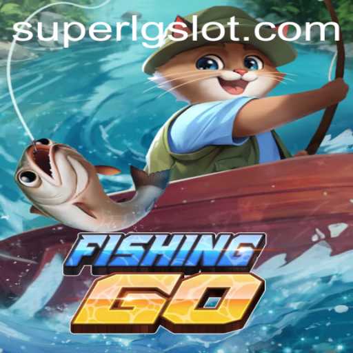 Experience the Adventure of FishingGO: Dive into the World of SUPERLG