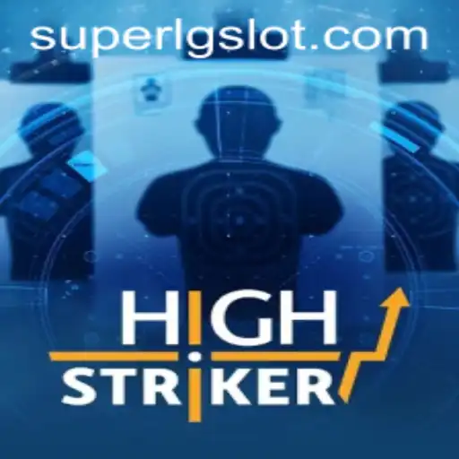 Unveiling HighStriker: A Thrilling Game Experience with SUPERLG Updates