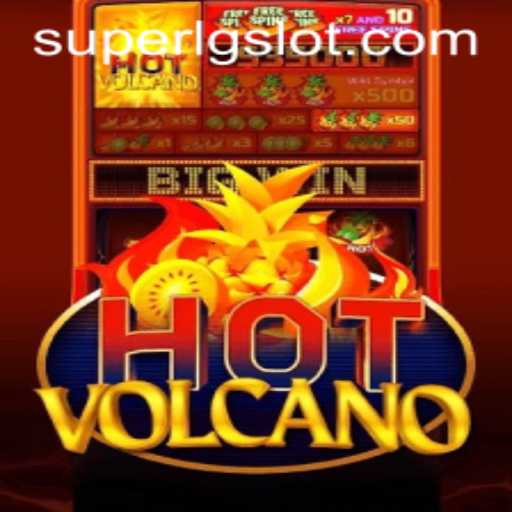 Exploring the Exciting World of HotVolcano: An In-Depth Look into SUPERLG