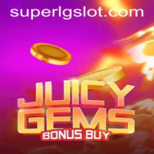 Discover the Exciting World of JuicyGemsBonusBuy and the SUPERLG Feature
