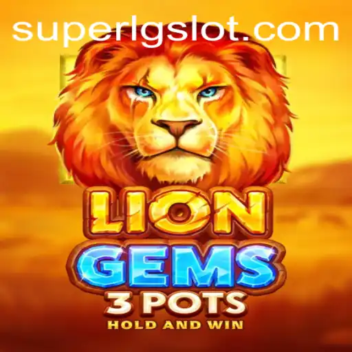 Exploring LionGems3pots: The Next Big Adventure in Gaming