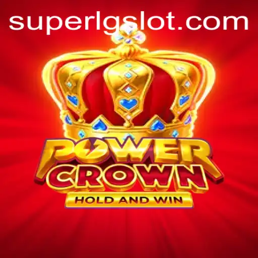 Exploring the Exciting World of PowerCrown: A New Era in Gaming with SUPERLG