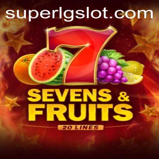 Exploring SevensFruits20: The Ultimate Gaming Experience with SUPERLG