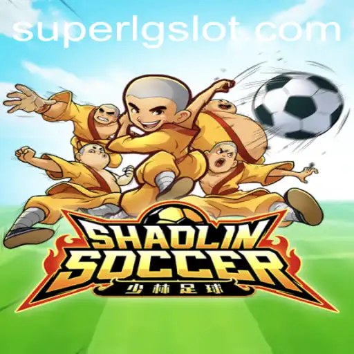 Exploring the Exciting World of ShaolinSoccer and SUPERLG