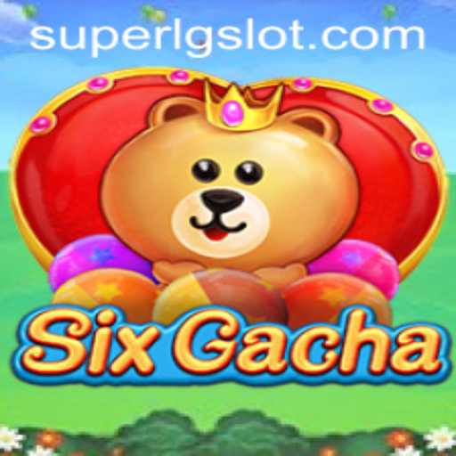 Unveiling SixGacha: The Game-Changing Experience With SUPERLG