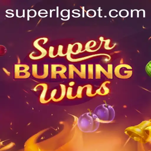 Dive Into the Exciting World of SuperBurningWins Amidst Gaming's Dynamic Landscape