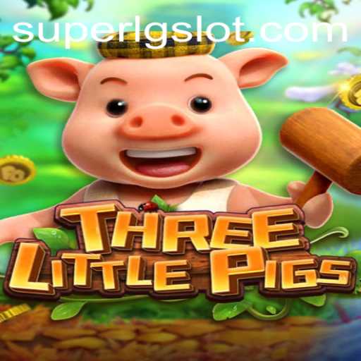 Discover the Thrills of THREELITTLEPIGS with SUPERLG