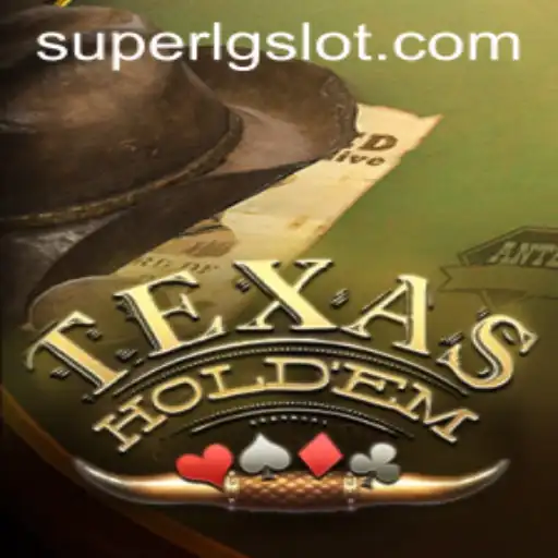 Texas Holdem and the Influence of SUPERLG